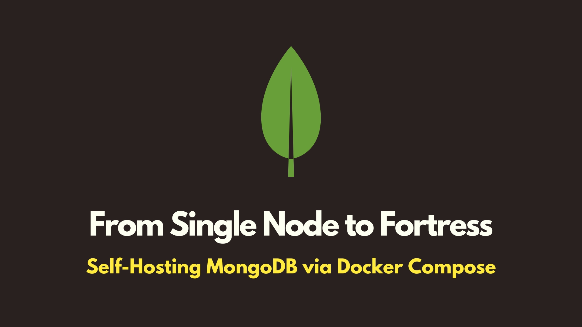 img of From Single Node to Fortress: Self-Hosting MongoDB
